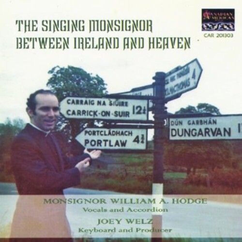 Monsignor Hodge William - Between Ireland & Heaven  CD